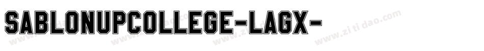 SablonupCollege-lAgX字体转换