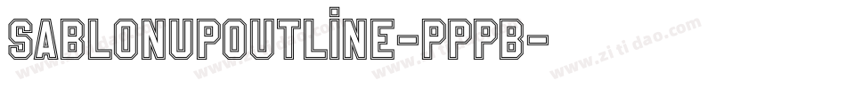 SablonupOutline-PpPB字体转换