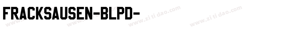 Fracksausen-BLPd字体转换