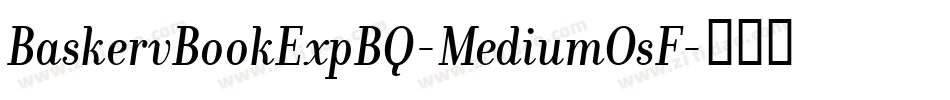 BaskervBookExpBQ-MediumOsF字体转换