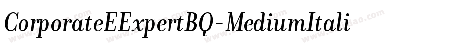 CorporateEExpertBQ-MediumItalicOsF字体转换