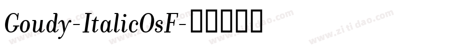 Goudy-ItalicOsF字体转换