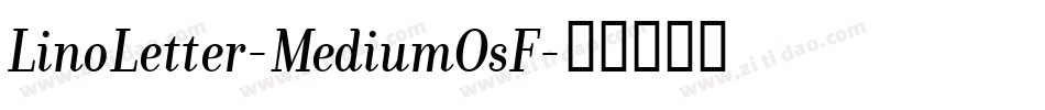LinoLetter-MediumOsF字体转换