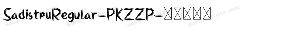 SadistpuRegular-PKZZP字体转换