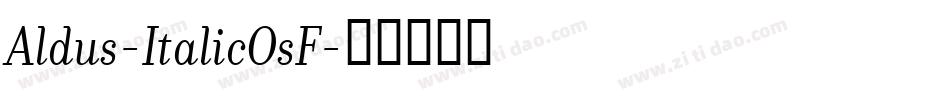 Aldus-ItalicOsF字体转换