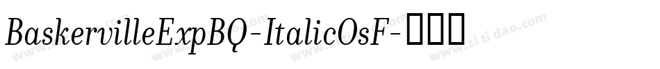 BaskervilleExpBQ-ItalicOsF字体转换