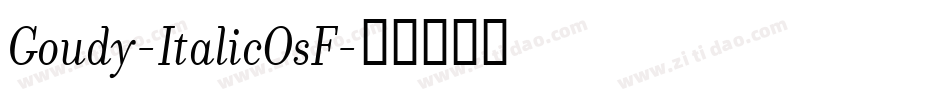 Goudy-ItalicOsF字体转换
