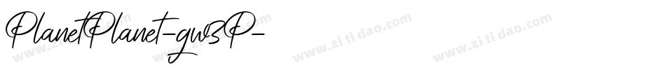 PlanetPlanet-gw3P字体转换