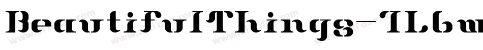 BeautifulThings-7L6w字体转换