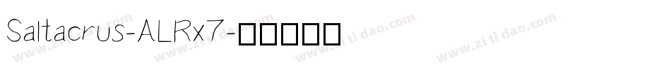 Saltacrus-ALRx7字体转换