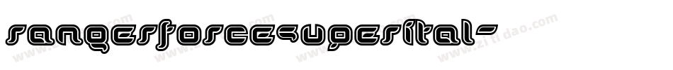 rangerforcesuperital字体转换