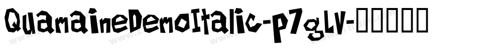 QuamaineDemoItalic-p7gLv字体转换