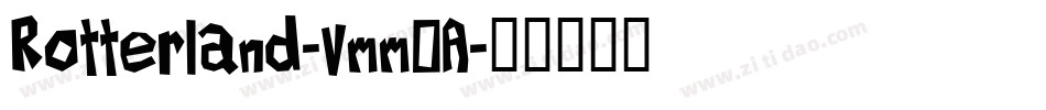 Rotterland-vmm0A字体转换