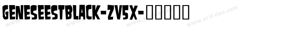 GeneseeStBlack-zv5X字体转换 GeneseeStBlack-zv5X字体转换
