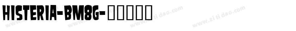 Histeria-BM8G字体转换