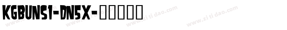 KgBuns1-dn5x字体转换