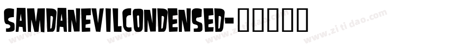 SamdanEvilCondensed字体转换
