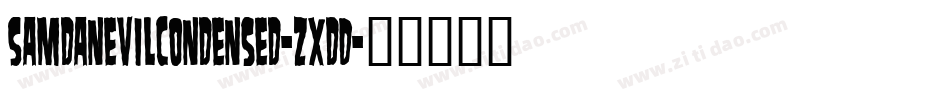 Samdanevilcondensed-zXdD字体转换