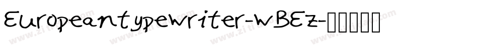 Europeantypewriter-wBEz字体转换