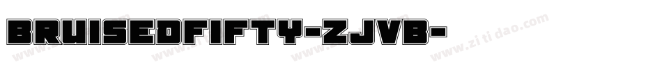 BruisedFifty-ZJvB字体转换