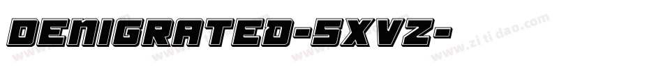 Denigrated-5Xvz字体转换