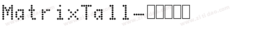 MatrixTall字体转换