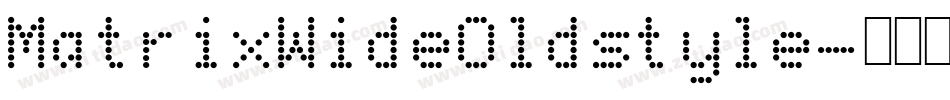 MatrixWideOldstyle字体转换