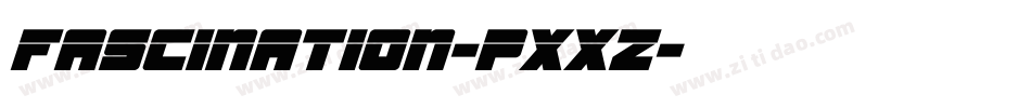 Fascination-PXxZ字体转换