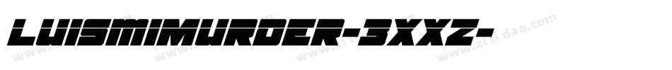 LuismiMurder-3Xxz字体转换