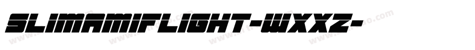 Slimamiflight-wXxz字体转换