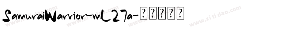 SamuraiWarrior-mL27a字体转换