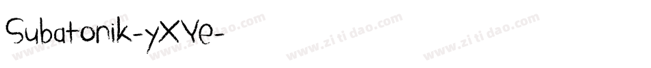 Subatonik-yXYe字体转换 Subatonik-yXYe字体转换