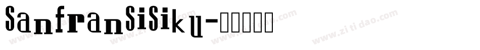 sanfransisiku字体转换