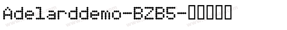 Adelarddemo-BZB5字体转换