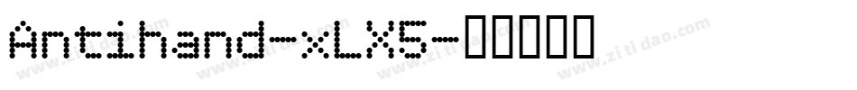 Antihand-xLX5字体转换