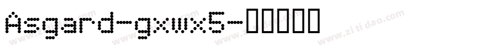 Asgard-gxwx5字体转换