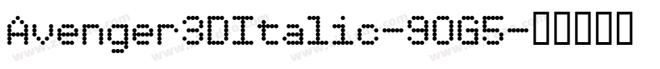 Avenger3DItalic-9OG5字体转换