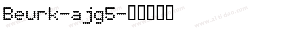 Beurk-ajg5字体转换