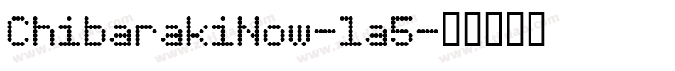 ChibarakiNow-la5字体转换