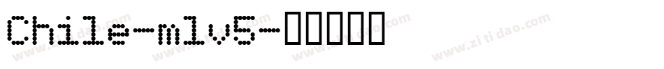 Chile-mlv5字体转换