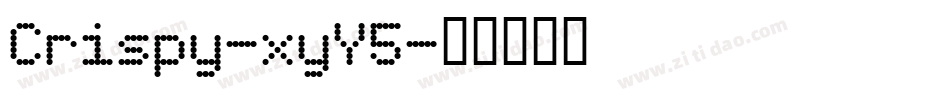 Crispy-xyY5字体转换