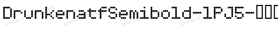 DrunkenatfSemibold-lPJ5字体转换