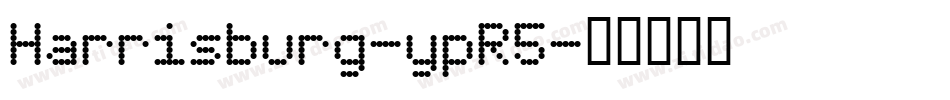 Harrisburg-ypR5字体转换
