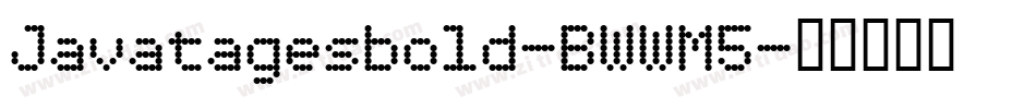 Javatagesbold-BWWM5字体转换