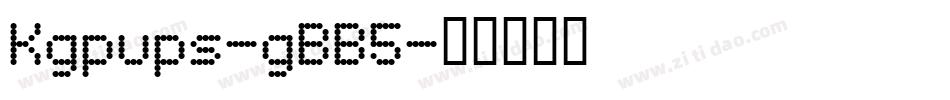 Kgpups-gBB5字体转换