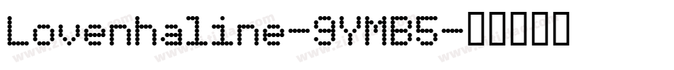Lovenhaline-9YMB5字体转换
