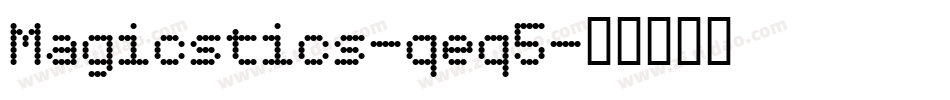 Magicstics-qeq5字体转换