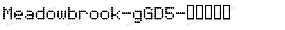 Meadowbrook-gGD5字体转换