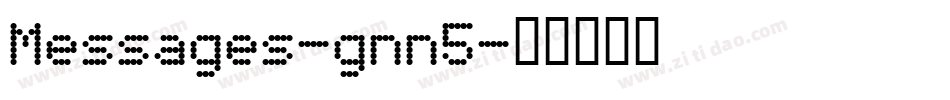 Messages-gnn5字体转换