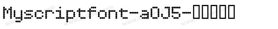 Myscriptfont-aOJ5字体转换